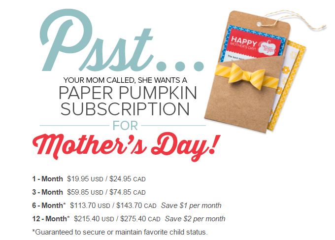Give the Gift of Stampin' Up! Paper Pumpkin for Mother's Day 2015